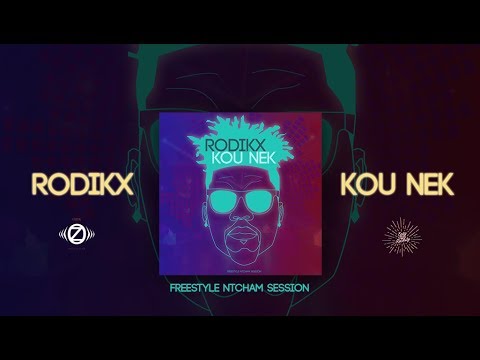 RODIKX - KOU NEK  [ Freestyle Ntcham Session ]  Prod by Kell'Z