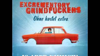 Excrementory Grindfuckers - Is aber nich! (mit Lyrics!)