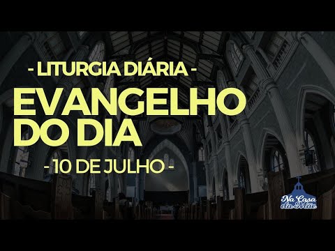 Today's Gospel 🙏 - July 10 - Daily Liturgy ❤️