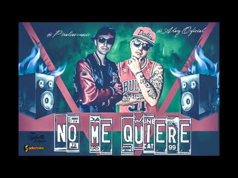 Aloy Ft. Pirolio - No me quiere