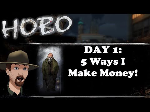 5 BEST Ways To Make Money On Day 1- Hobo- Tough Life 1.0-  Season 6 - Ep.2