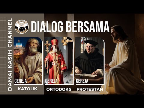 Dialog Apologetik DKC bersama saudara Ortodoks & Protestan II #04 -01-2024