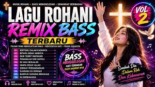 Download lagu PUJIAN SUKACITA | 10 LAGU ROHANI REMIX BASS (BERTEMU DALAM KASIHNYA VOL) 2 TERBARU 2026 mp3 Download lagu PUJIAN SUKACITA | 10 LAGU ROHANI REMIX BASS (BERTEMU DALAM KASIHNYA VOL) 2 TERBARU 2026 mp3