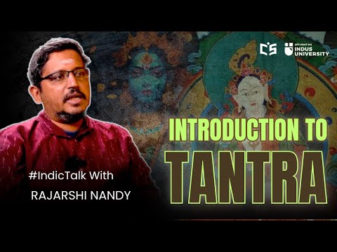 What is Tantra ? - Rajarshi Nandy - #IndicTalks