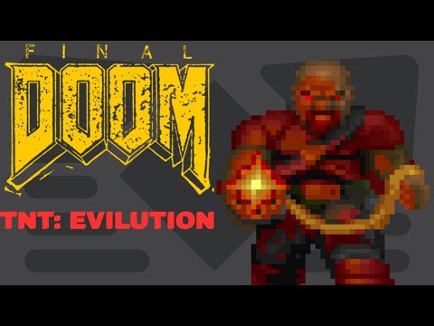 The MOST CONTROVERSIAL DOOM II Expansion | Final DOOM - TNT Evilution