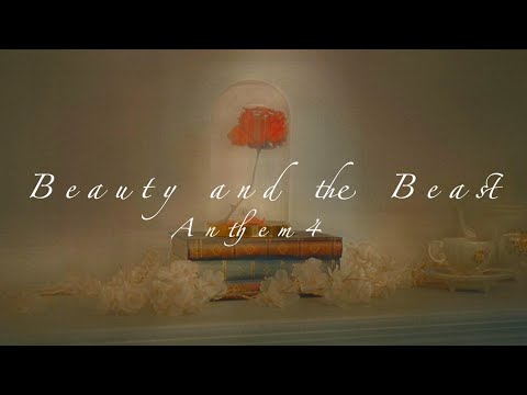 Anthem4 - Beauty & Beast (Cover Song)
