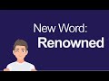 New IELTS Word | Renowned