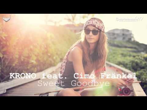 KRONO feat  Cimo Frankel   Sweet Goodbye