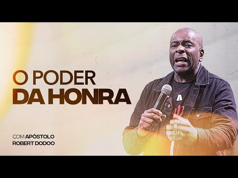 O PODER DA HONRA! | 15/05/2024 | FAMÍLIA DO REINO | Ap. Robert Dodoo
