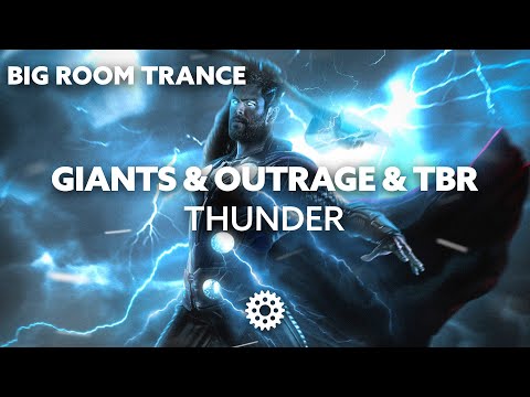 GIANTS & OUTRAGE & TBR - Thunder