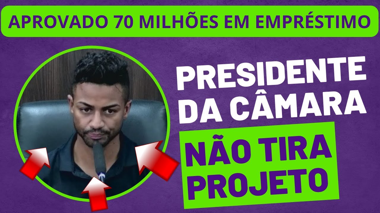 MAIS 70 MILHÕES EM EMPRÉSTIMO APROVADO PELA CÂMARA PARA PREFEITO USAR COMO BEM ENTENDER