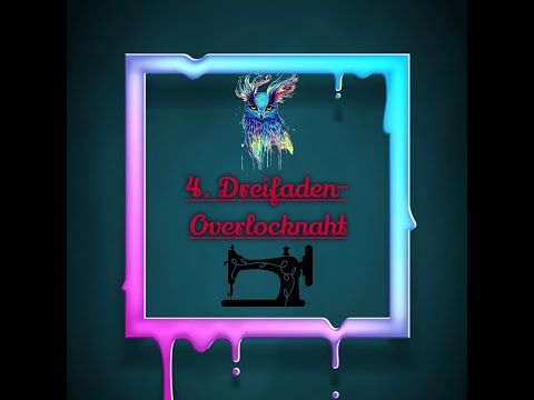 4. Dreifaden-Overlocknaht