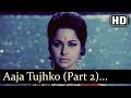 Aaja Tujko Pukare Mera Pyar Part 2 Waheeda Rehman Neel Kamal Mohd Rafi Romantic Song