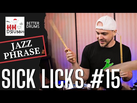 Sick Licks #15 - Jazz Phrase - Better Drums - Drum Lesson #167