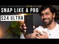 Maximize Your Mobile Photography Best Camera Settings For Samsung S24 Ultra