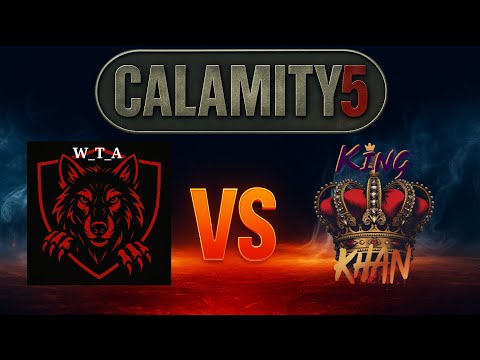 W_T_A vs KHAN - Calamity NA2 LOSERS BRACKET ROUND 1 - B09
