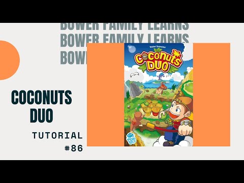 Bower Family Learns #85: Coconuts Duo