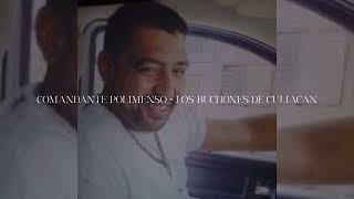Comandante Polimenso - Los Buchones De Culiacan