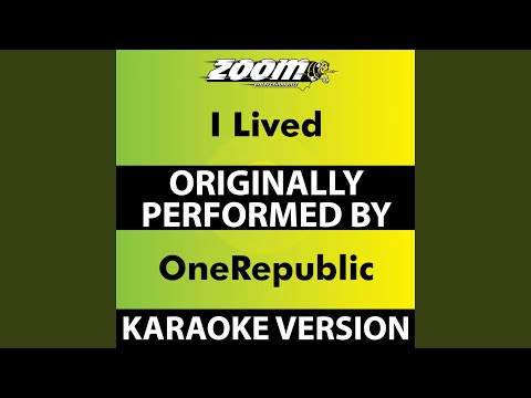 I Lived (Karaoke Version) (Originally Performed By OneRepublic)