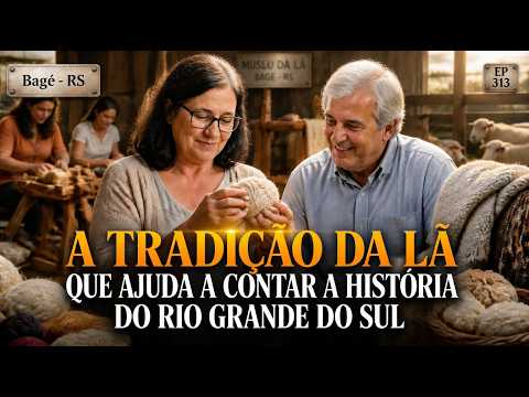 A Tradição da Lã que Ajuda a Contar a História do Rio Grande do Sul