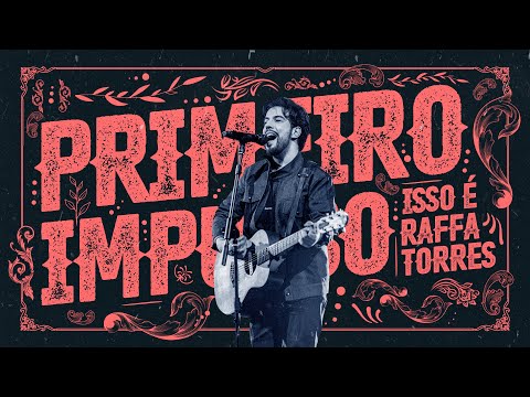 Raffa Torres - Primeiro Impulso