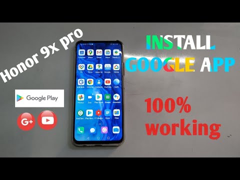Installing Google services on honor 9x pro 100% working part 1