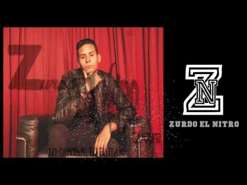 Zurdo El Nitro   Lo Cantan, Lo Bailan Ft Lanzer {Audio Oficial}