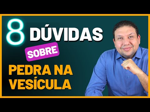 8 Dúvidas sobre PEDRA NA VESÍCULA! e CIRURGIA DE PEDRA NA VESÍCULA.