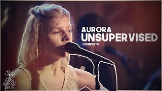 AURORA - UNSUPERVISED | LEGENDADO (Completo)