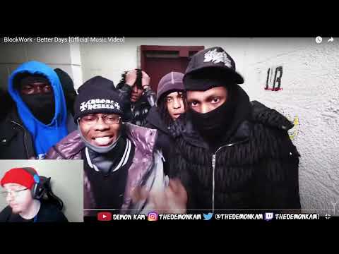 Demon Kam Reacts to BlockWork - Better Days [Official Music Video]