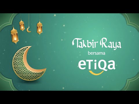 Etiqa | Takbir Raya 2023