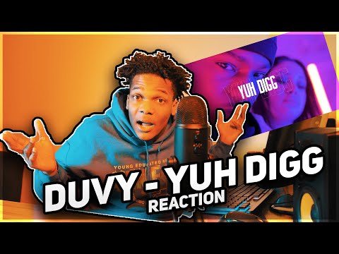 Duvy | Yuh Digg (REACTION)