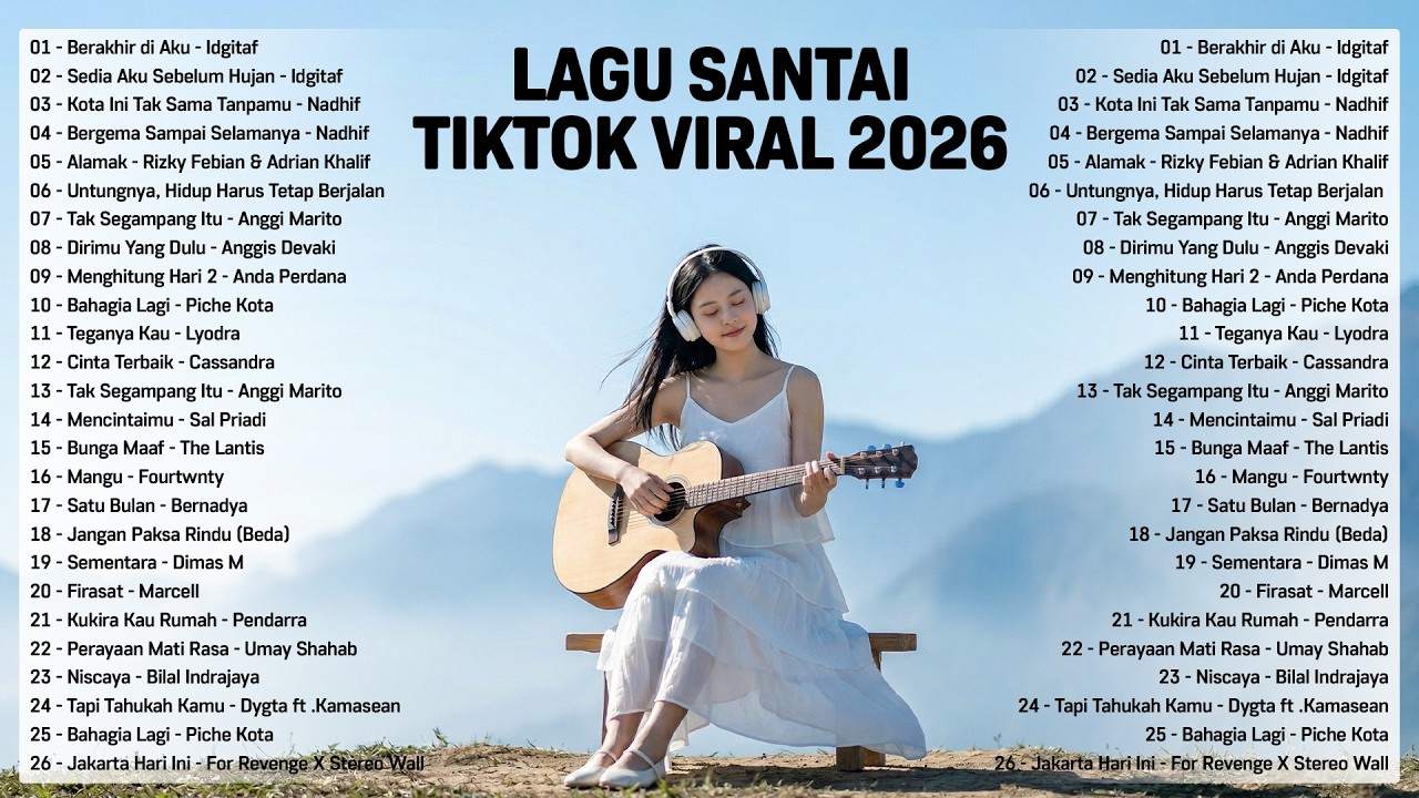 Viral Relaxing TikTok Songs 2026 — Latest Indonesian Pop Songs 2026 | Top Indonesian Hits 2026