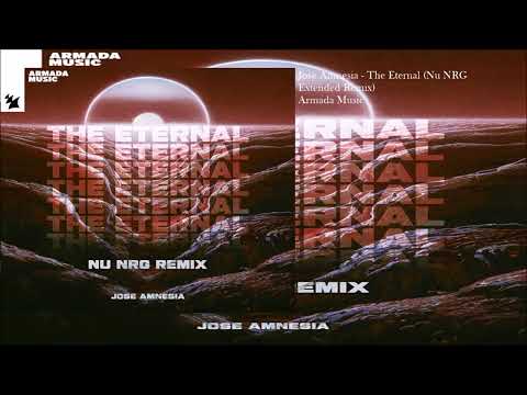 Jose Amnesia - The Eternal (Nu NRG Extended Remix)