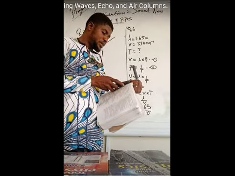 Calculations in Sound Waves 1:Standing Waves, Echo, Air Columns. calculationsinsoundwaves waves.