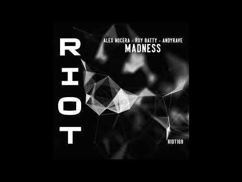 RIOT169 - Alex Nocera, Roy Batty, Andyrave - Madness