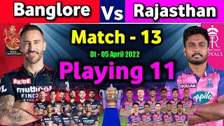 IPL 2022 -Royal Challengers Bangalore vs Rajasthan Royal playing 11|13th match|RCB vs RR playing 11