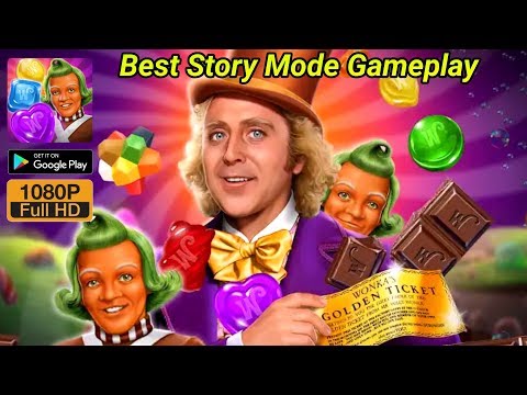 Willy Wonka’s Sweet Adventure – A Match 3 Game Android Gameplay Full HD by Zynga