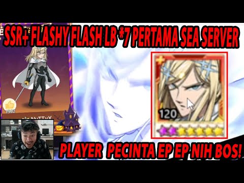 🔥🔥FLASHY FLASH LIMIT BREAK B7 PERTAMA DI SERVER SEA!! NoBoDyX  Bukan ? - ONE PUNCH MAN The Strongest