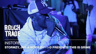 Stormzy, JME &amp; Novelist - i-D presents: THIS IS GRIME | Instore at Rough Trade East, London
