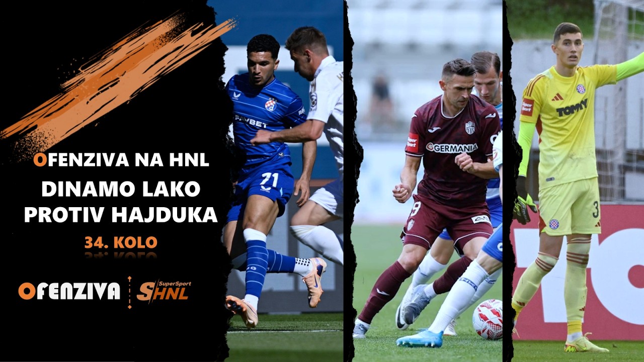 Ofenziva na HNL - 34. kolo - Dinamo lako protiv Hajduka