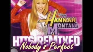 06 Nobody&#39;s Perfect - Hannah Montana: Hits Remixed