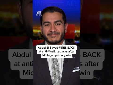 Abdul El-Sayed FIRES BACK at anti-Muslim attacks after Michigan primary win