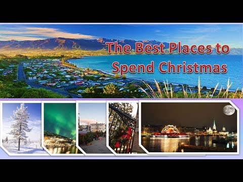 The Best Places To Go On Christmas Holiday With Family