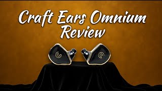 Craft Ears Omnium Review - High-Roller Hunt Ep.1