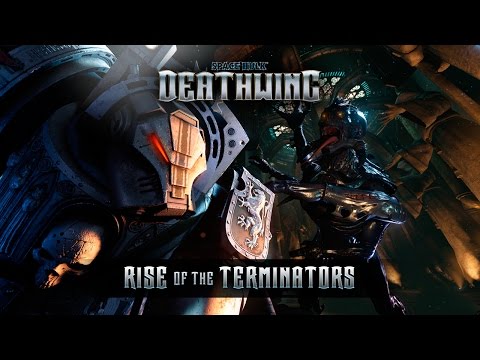 Space Hulk: Deathwing - "Rise of the Terminators" Trailer thumbnail