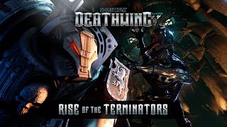 SPACE HULK: DEATHWING - "RISE OF THE TERMINATORS" TRAILER