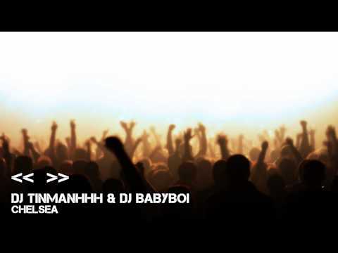 [11/15] DJ TinmanHhH & DJ Babyboi - Chelsea
