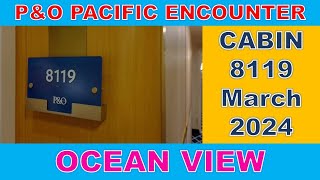 Cruise CABIN TOUR 8119: P&O Pacific Encounter Oceanview Cabin