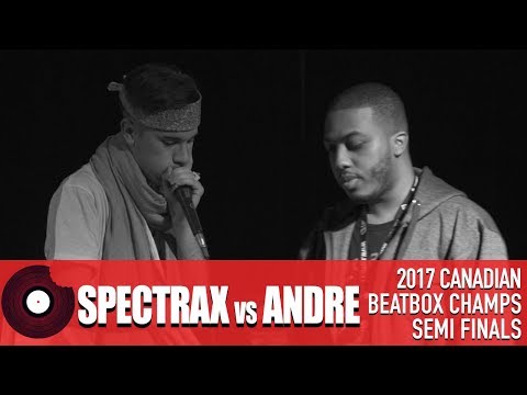 Spectrax vs Andre - 2017 Canadian Beatbox Championships - Semi Finals